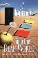 A Journey Into the Deaf-World di Harlan Lane, Robert Hoffmeister, Ben Bahan edito da Dawnsign Press