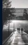 Man and His Education edito da LEGARE STREET PR