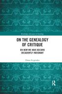 On The Genealogy Of Critique di Diana Stypinska edito da Taylor & Francis Ltd