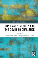 Diplomacy, Society And The COVID-19 Challenge edito da Taylor & Francis Ltd