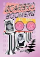 Scarbro Boomers di Donna White, Michael Benson edito da FriesenPress