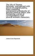 The Life Of Thomas Dermody di James Grant Raymond edito da Bibliolife