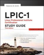 Lpic-1: Linux Professional Institute Certification Study Guide di Roderick W. Smith edito da John Wiley & Sons Inc