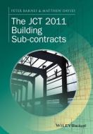 The JCT 2011 Building Sub-contracts di Peter Barnes edito da Wiley-Blackwell