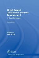 Small Animal Anesthesia and Pain Management, Second Edition edito da Taylor & Francis Ltd