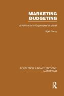 Marketing Budgeting di Nigel Piercy edito da Taylor & Francis Ltd