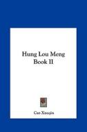 Hung Lou Meng Book II di Cao Xueqin edito da Kessinger Publishing