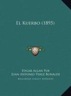 El Kuerbo (1895) di Edgar Allan Poe edito da Kessinger Publishing