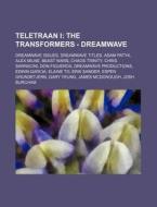 Teletraan I: The Transformers - Dreamwav di Source Wikia edito da Books LLC, Wiki Series