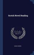 Scotch Novel Reading di SARAH GREEN edito da Lightning Source Uk Ltd