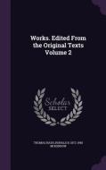 Works. Edited From The Original Texts Volume 2 di Thomas Nash, Ronald B 1872-1940 McKerrow edito da Palala Press