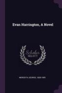 Evan Harrington, a Novel di George Meredith edito da CHIZINE PUBN