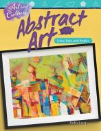 Art and Culture: Abstract Art: Lines, Rays, and Angles (Grade 4) di Saskia Lacey edito da TEACHER CREATED MATERIALS