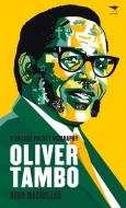 Oliver Tambo di Hugh Macmillan edito da JACANA MEDIA