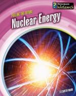 Nuclear Energy di Elizabeth Raum edito da Heinemann Library