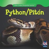 Python/Piton di Daisy Allyn edito da Gareth Stevens Publishing