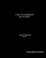 The Five Books of Moses: Hand Lettered in 2010 di Ronald Allen edito da Createspace