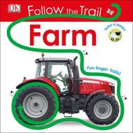 Follow the Trail: Farm di DK edito da DK Publishing (Dorling Kindersley)