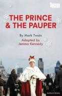 The Prince and the Pauper di Jemma Kennedy edito da BLOOMSBURY 3PL
