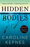 Hidden Bodies: (a You Novel) di Caroline Kepnes edito da ATRIA