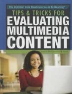Tips & Tricks for Evaluating Multimedia Content di Sandra K. Athans, Robin W. Parente edito da Rosen Classroom