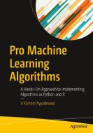 Pro Machine Learning Algorithms di V. Kishore Ayyadevara edito da APRESS L.P.