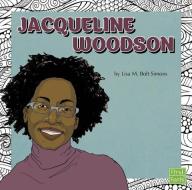 Jacqueline Woodson di Lisa M. Bolt Simons edito da CAPSTONE PR
