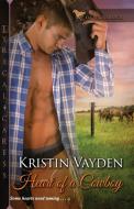 Heart of a Cowboy di Kristin Vayden edito da Kensington Publishing