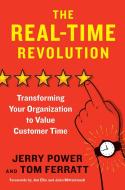The Real-Time Revolution di Jerry Power, Tom Ferratt edito da Berrett-Koehler Publishers
