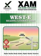 West-E Reading/Literacy 0300 Teacher Certification Test Prep Study Guide di Sharon Wynne edito da Xamonline.com