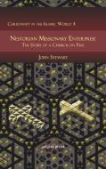 Nestorian Missionary Enterprise di John Stewart edito da Gorgias Press LLC