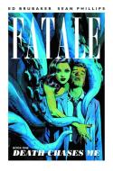 Fatale Volume 1: Death Chases Me di Ed Brubaker edito da Image Comics