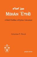 A Brief Outline of Syriac Literature di Sebastian P. Brock edito da GORGIAS PR LLC