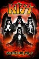 Kiss: Greatest Hits Volume 3 di Brian Holguin edito da Idea & Design Works