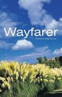 Wayfarer di Sung Ho Lee edito da America Star Books