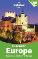 Lonely Planet Discover Europe di Lonely Planet, Oliver Berry, Alexis Averbuck, Duncan Garwood, Anthony Ham, Virginia Maxwell, Craig McLachlan, Andrea Schulte-Peevers, Ryan Ver Berkmoes, Willia edito da Lonely Planet Publications Ltd