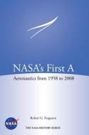 NASA's First A di Robert G. Ferguson, NASA History Program Office edito da Books Express Publishing