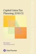 Capital Gains Tax Planning di #Grant Thornton Uk Llp Adams,  Rob edito da Bloomsbury Publishing Plc