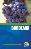Pocket Guides Bordeaux, 3rd di Thomas Cook Publishing edito da Thomas Cook