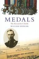 Medals: The Researcher's Guide di William Spencer edito da National Archives of England