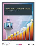 Controller as Business Manager di James Lindell edito da John Wiley & Sons