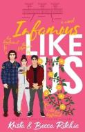 Infamous Like Us (Special Edition Paperback) di Krista Ritchie, Becca Ritchie edito da LIGHTNING SOURCE INC