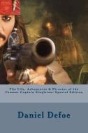 The Life, Adventures & Piracies of the Famous Captain Singleton: Special Edition di Daniel Defoe edito da Createspace Independent Publishing Platform