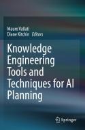 Knowledge Engineering Tools and Techniques for AI Planning edito da Springer International Publishing
