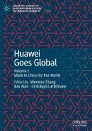 Huawei Goes Global edito da Springer Nature Switzerland Ag