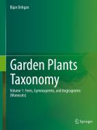 Garden Plants Taxonomy di Bijan Dehgan edito da Springer International Publishing