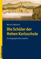 Die Schüler der Hohen Karlsschule di Werner Gebhardt edito da Kohlhammer W.