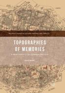 Topographies of Memories di Anita Bakshi edito da Springer International Publishing