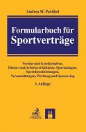 Formularbuch für Sportverträge di Andrea M. Partikel edito da Beck C. H.