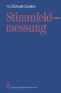 Stimmfeldmessung di Hans-Jürgen Schultz-Coulon edito da Springer Berlin Heidelberg